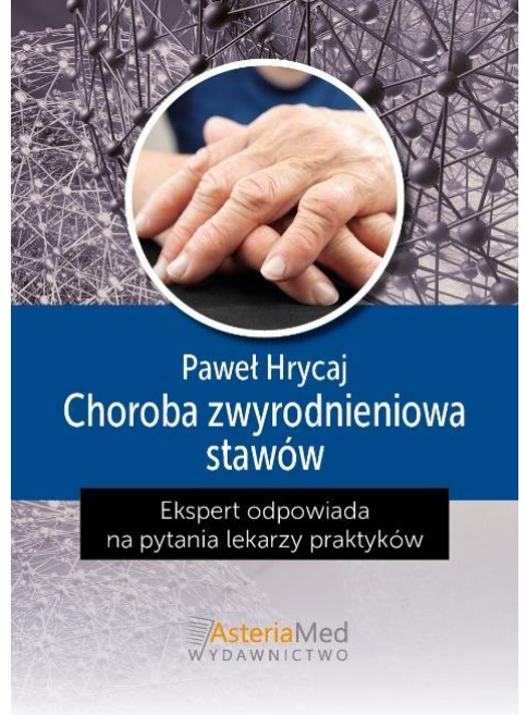 Choroba Zwyrodnieniowa Stawów Asteriamed Księgarnia Medyczna Księgarnia Weterynaryjna 0195